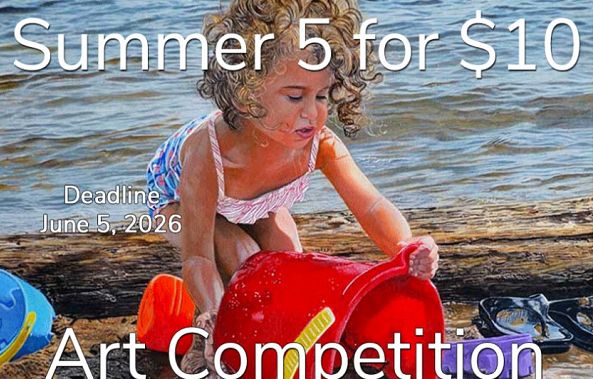 “Summer 5 for $10” 2026 Online Art Competition